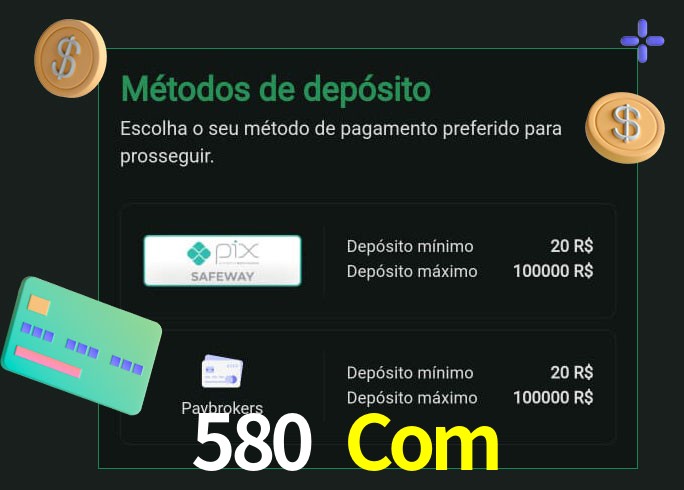 O cassino 580 Com oferece uma grande variedade de métodos de pagamento